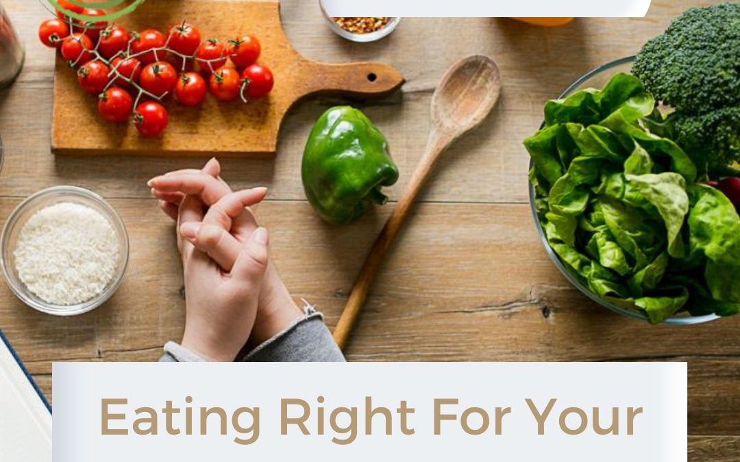 Eat Right For Your Blood Type – Blood Type A